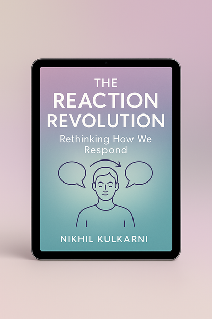 The Reaction Revolution: Rethinking How We Respond